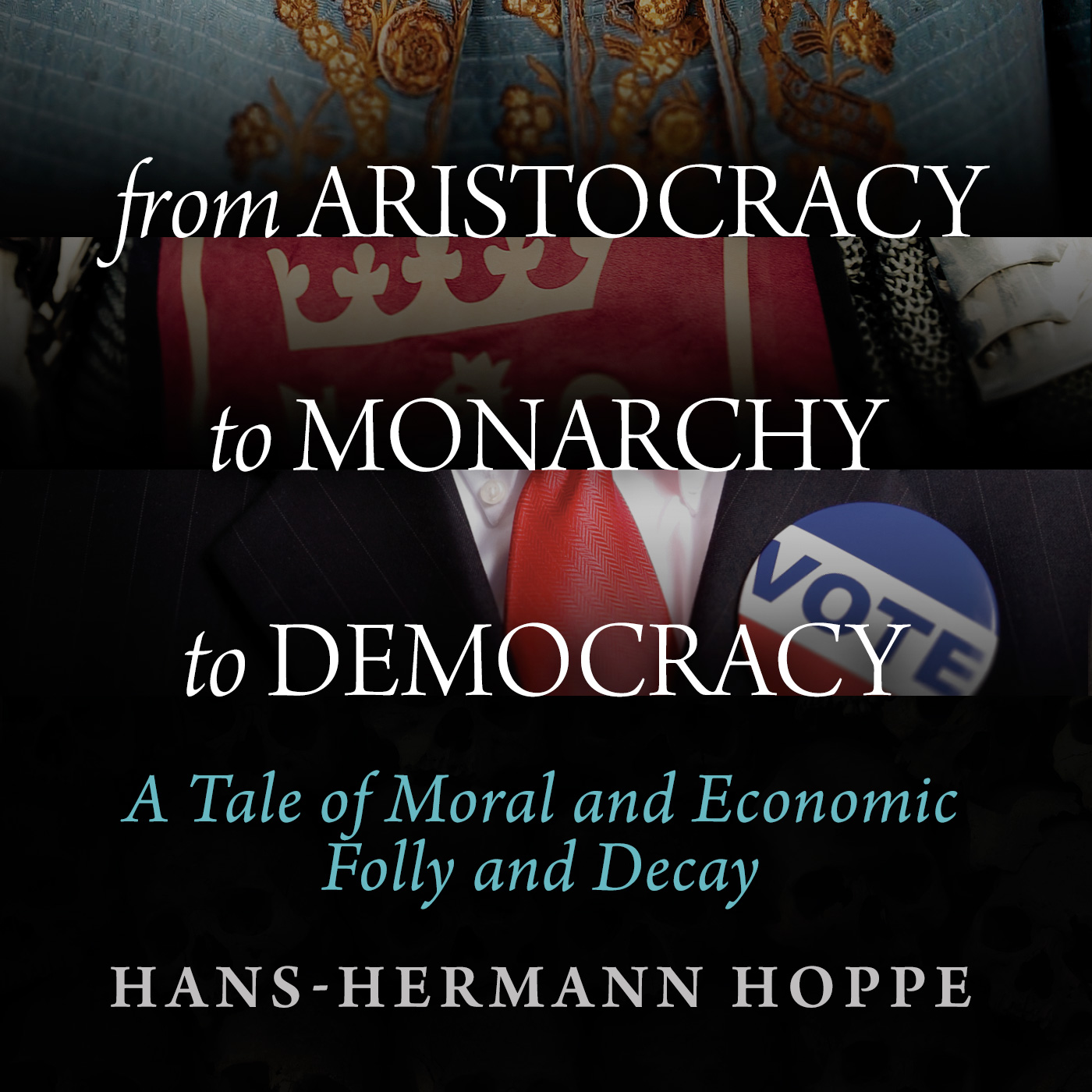 From Aristocracy to Monarchy to Democracy