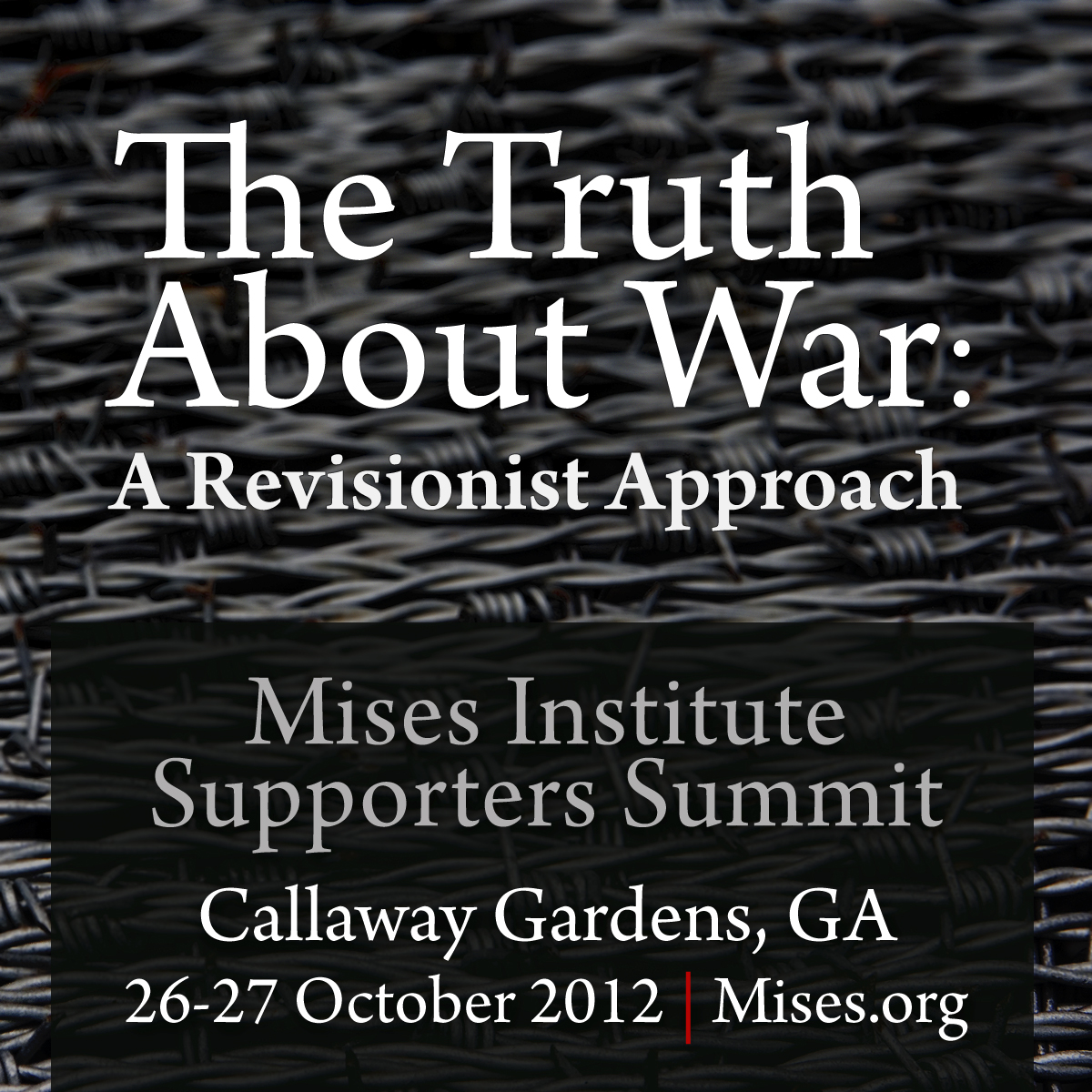 The Truth About War: A Revisionist Approach The Truth About War: A Revisionist Approach