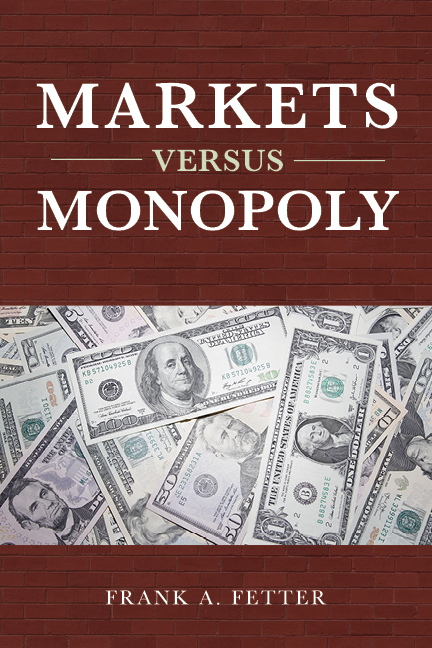 Markets versus Monopoly