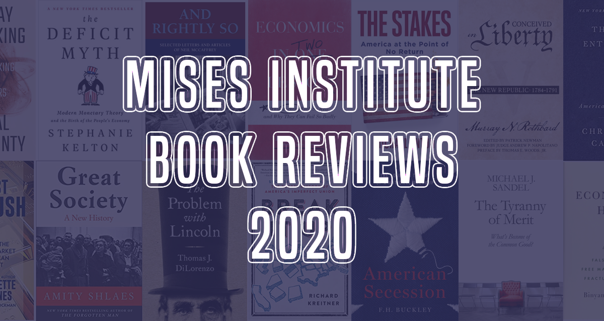 The Mises Review: Book Reviews from 2020 - Vimarsana News