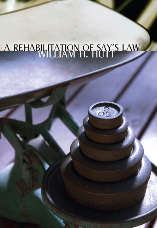 A Rehabilitation of Say’s Law