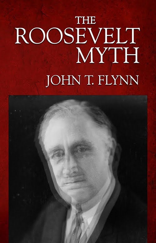 The Roosevelt Myth