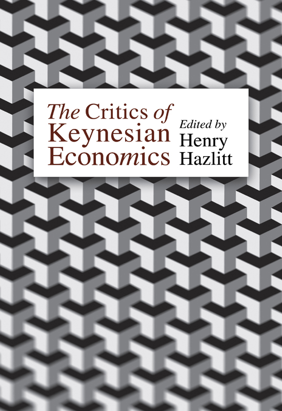 The Critics of Keynesian Economics