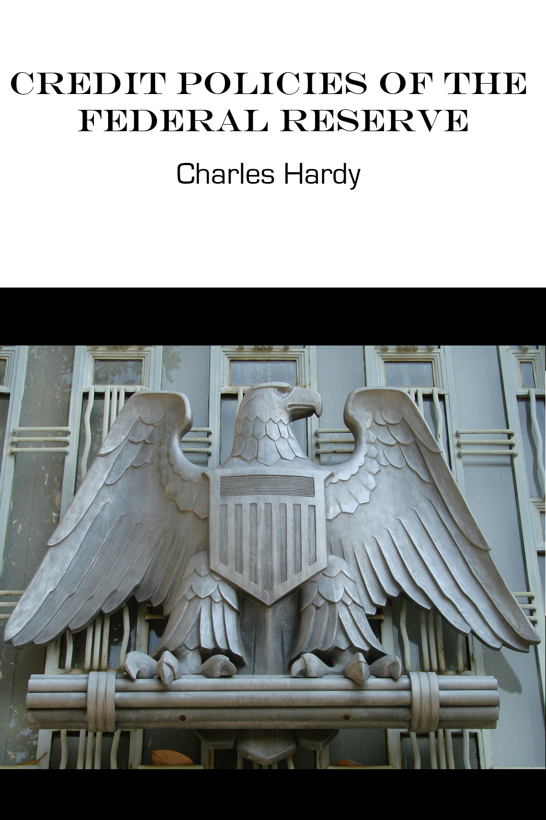 Credit Policies of the Federal Reserve System