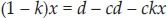 Next we work to solve the equation, factor out common factors and isolate x: