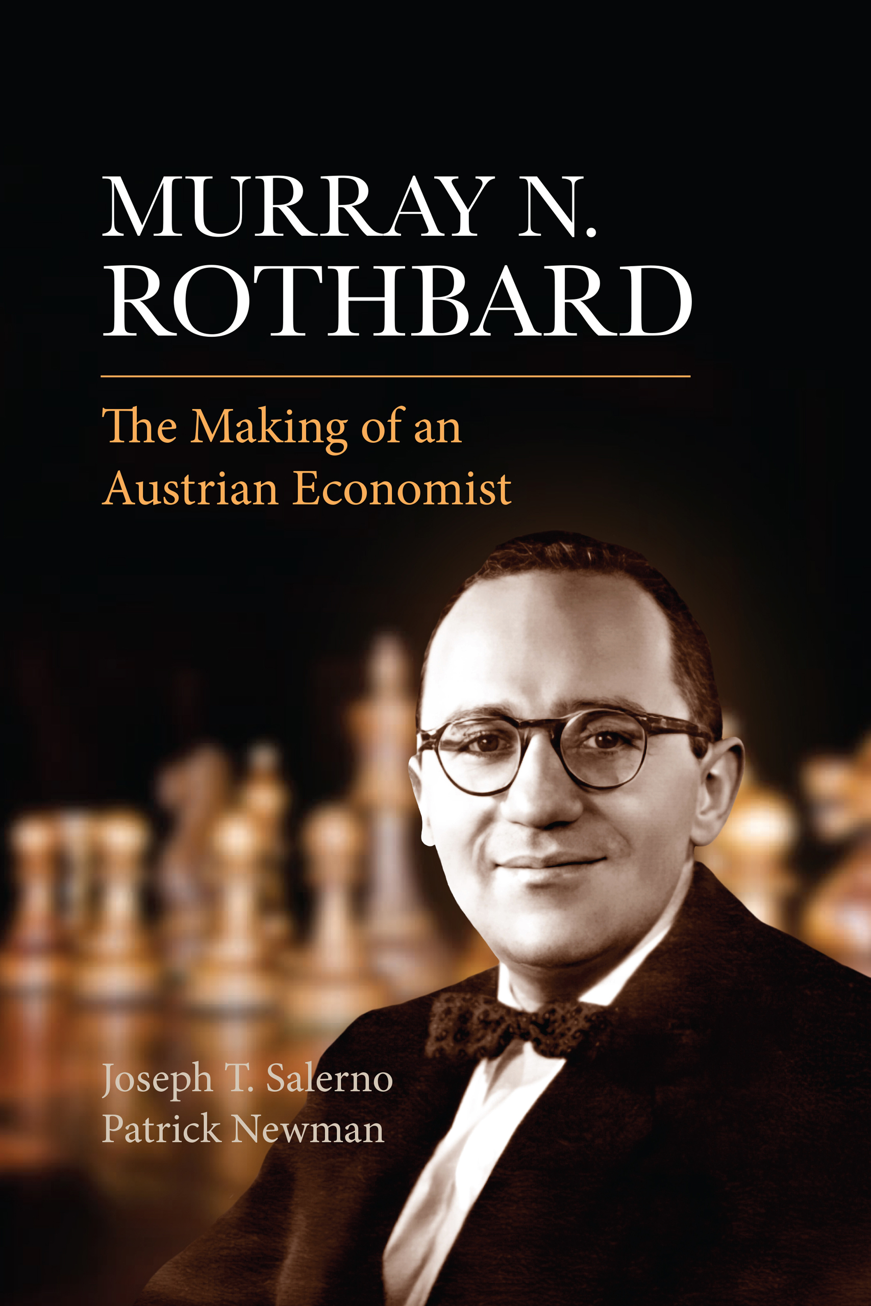 Murray N. Rothbard The Making of an Austrian Economist