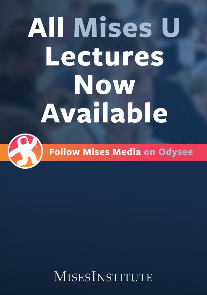Mises U all lecture available hero