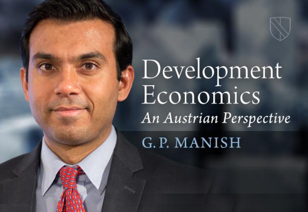 Development Economics: An Austrian Perspective Development Economics: An Austrian Perspective