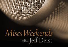 Mises Weekends