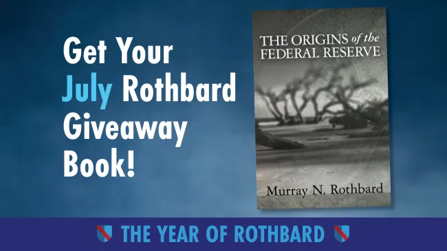 Get Your July Rothbard Book!