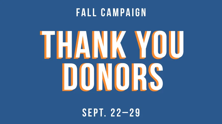 Fall 25_ThankYouDonors Fall 25_ThankYouDonors