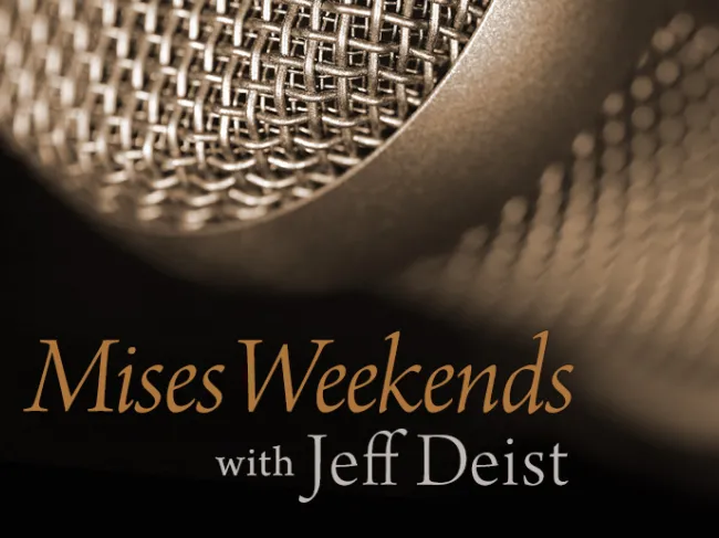 Mises Weekends
