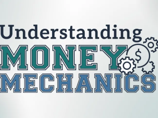Understanding Money Mechanics