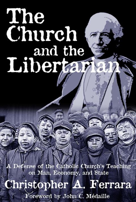 The Church and the Libertarian The Church and the Libertarian