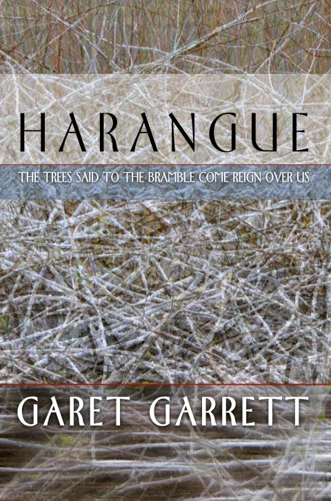 Harangue by Garet Garrett Harangue by Garet Garrett