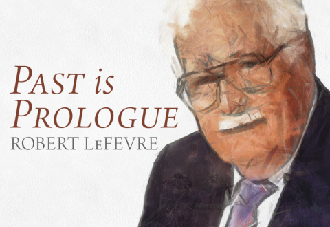 Robert LeFevre Past is Prologue