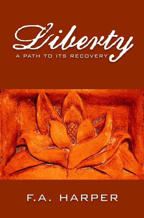 Liberty by F. A. Harper Liberty by F. A. Harper