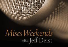 Mises Weekends Mises Weekends