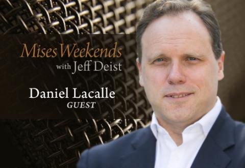 Daniel Lacalle on Mises Weekends Daniel Lacalle on Mises Weekends