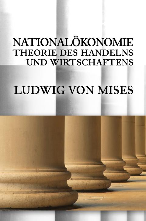 Nationalokonomie by Mises