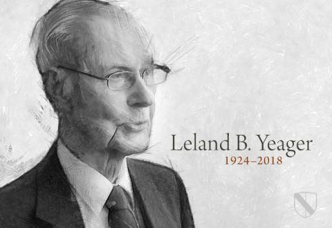 Leland B. Yeager (1924-2018) Leland B. Yeager (1924-2018)