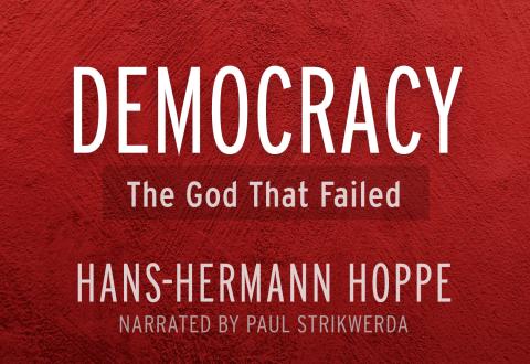 Democracy: The God That Failed Audiobook