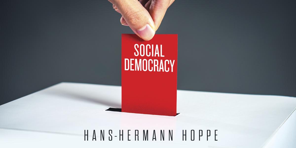 Social Democracy | Mises Institute
