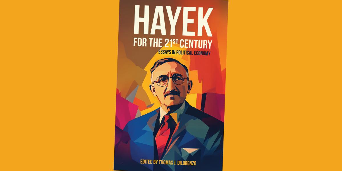 Hayek for the 21st Century—Our New 100,000 Book Giveaway Hayek for the 21st Century—Our New 100,000 Book Giveaway