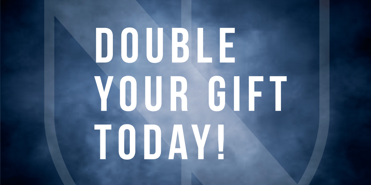 A Chance to Double Your Gift!