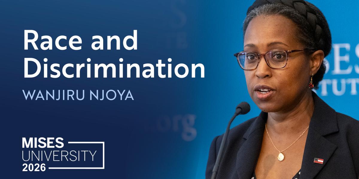 Race and Discrimination | Mises Institute