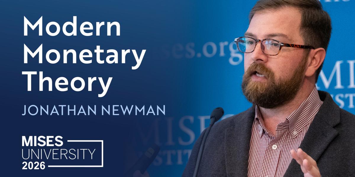 Modern Monetary Theory | Mises Institute