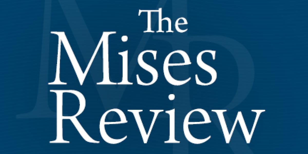 Misese The Mises Review | Mises Institute