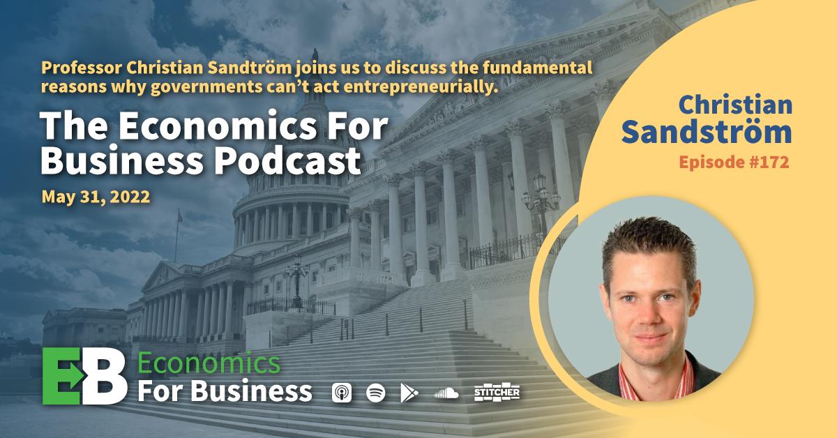 Christian Sandstrom: Why Governments Can't Act Entrepreneurially - Vimarsana News